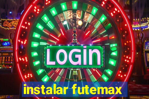 instalar futemax